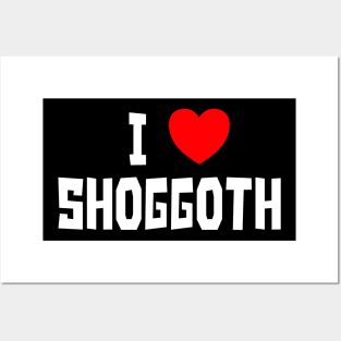 I Love Shoggoth (WT) Posters and Art